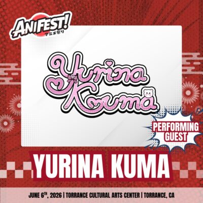 🏮Guest Announcement!🏮 Yurina Kuma – AniFest 2026 News